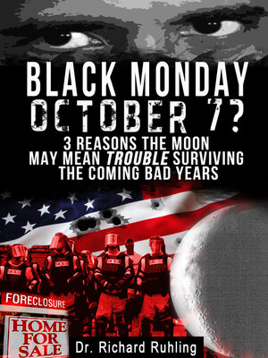 cover image of Black Monday, October 7? 3 Reasons the Moon May Mean Trouble Surviving the Coming Bad Years